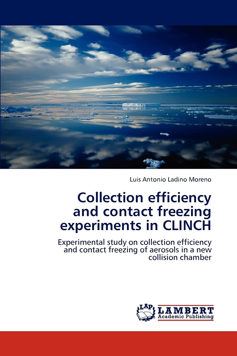 Collection efficiency and contact freezing experiments in CLINCH: Experimental study on collection efficiency and contact freezi,Used