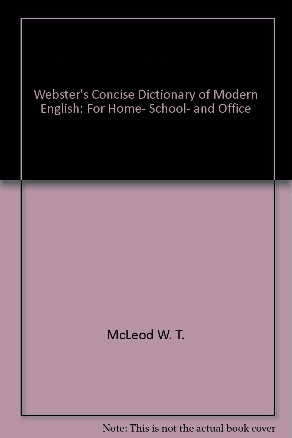 Webster's Concise Dictionary of Modern English: For Home, School, and Office,Used