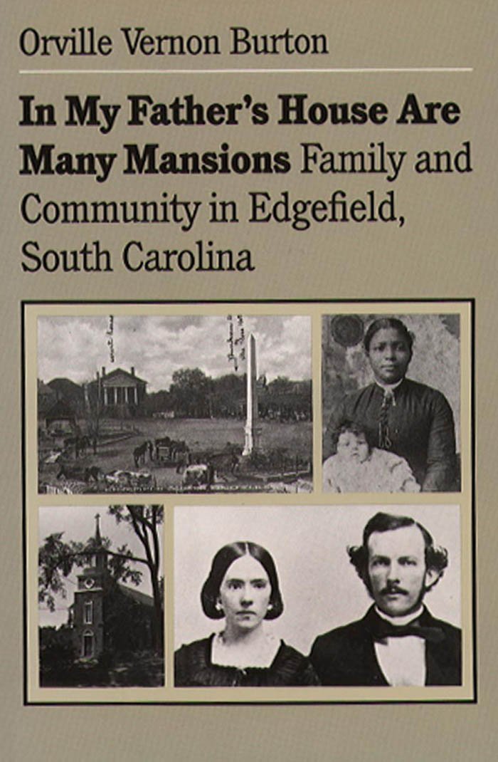 In My Father's House Are Many Mansions: Family and Community in Edgefield, South Carolina (Fred W. Morrison Series in Southern S,Used