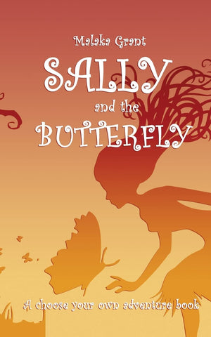 Sally and The Butterfly: A pick your own path book,Used