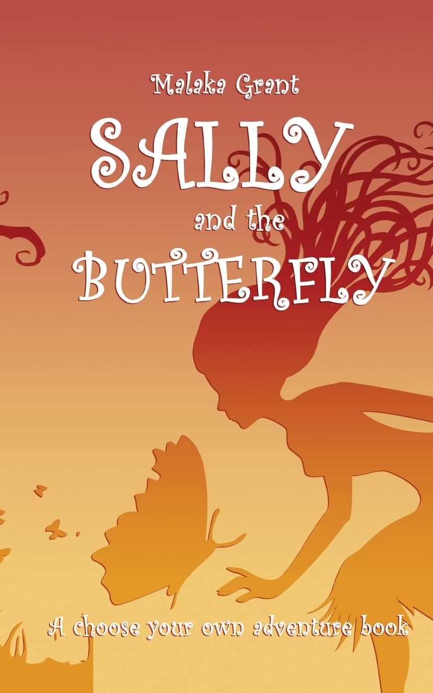 Sally and The Butterfly: A pick your own path book,Used