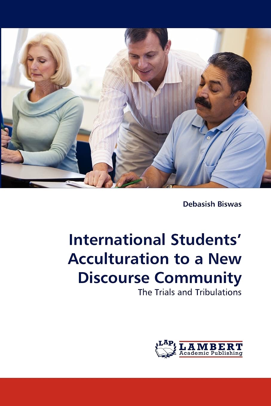 International Students' Acculturation to a New Discourse Community: The Trials and Tribulations,Used