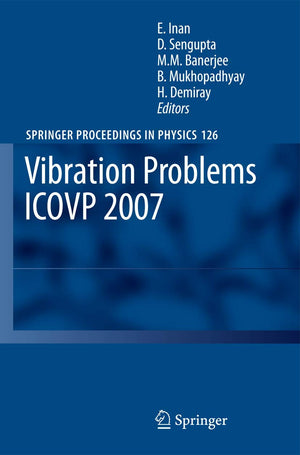 Vibration Problems ICOVP 2007: Eighth International Conference, 0103 February 2007, Shibpur, India (Springer Proceedings in Phy,Used