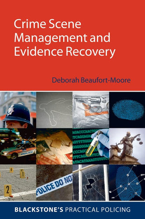 Crime Scene Management (Blackstone's Practical Policing Series),Used