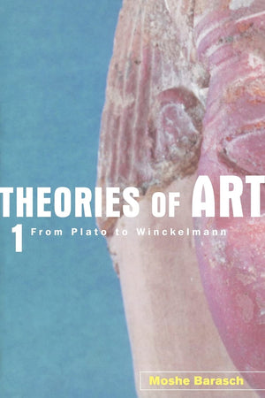 Theories of Art, 1: From Plato to Winckelmann,Used