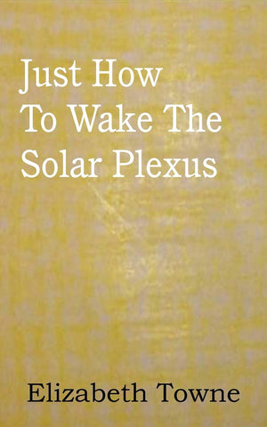 Just How To Wake The Solar Plexus,Used