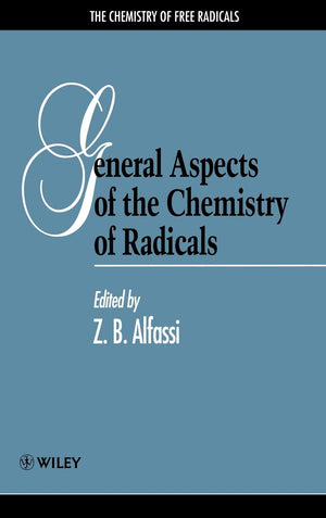 General Aspects of the Chemistry of Radicals,Used