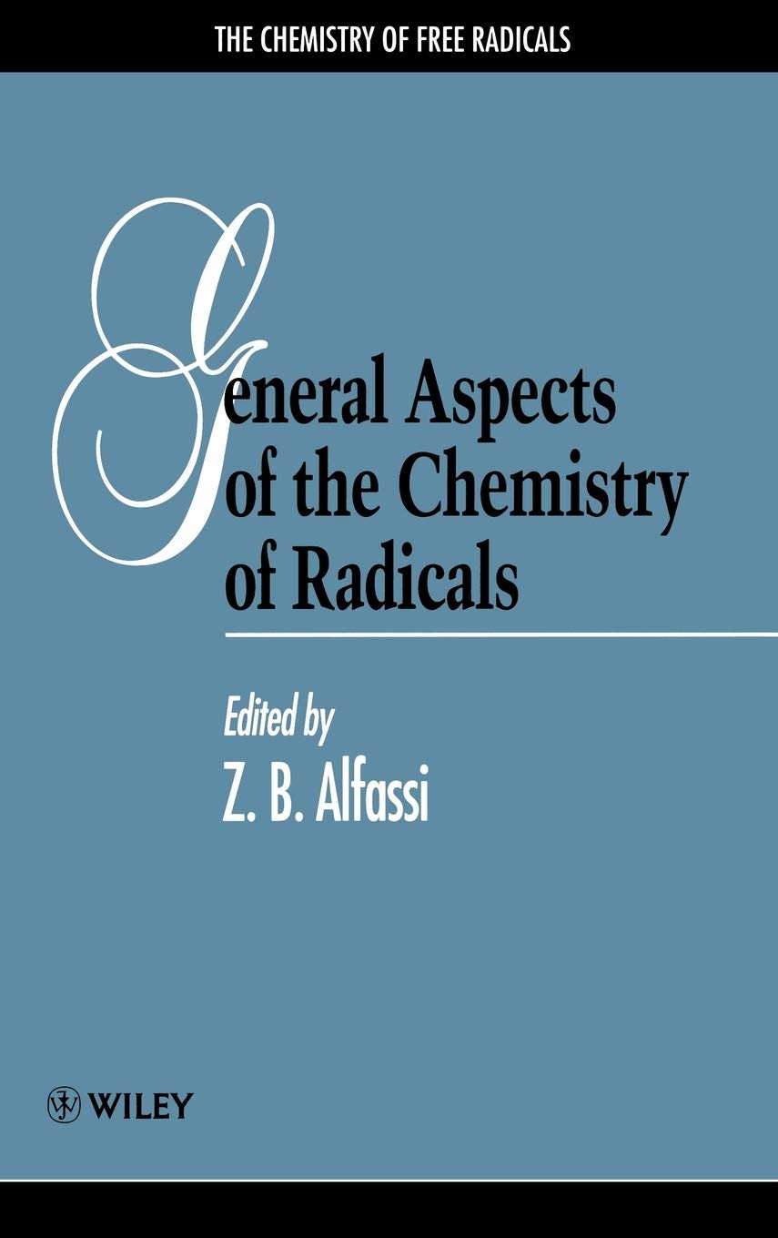 General Aspects of the Chemistry of Radicals,Used