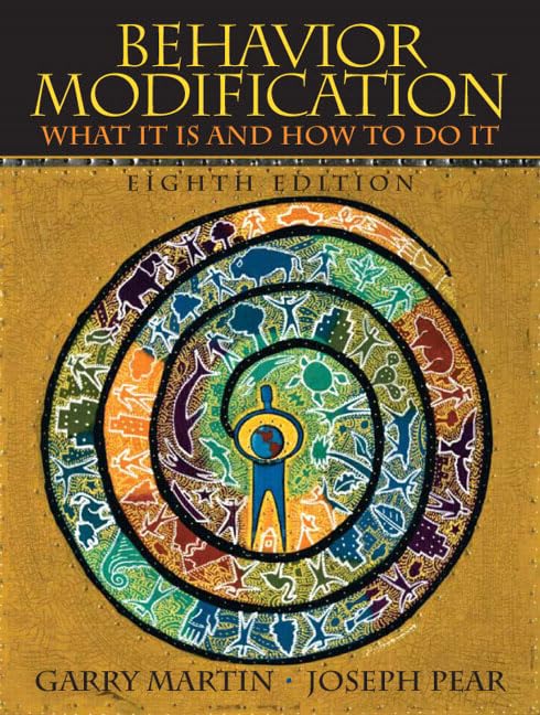 Behavior Modification: What It Is And How To Do It, 8th Edition,Used