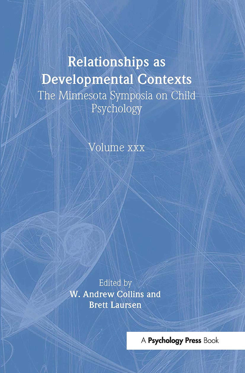 Relationships As Developmental Contexts: The Minnesota Symposia On Child Psychology, Volume 30 (Minnesota Symposia On Child Psyc,Used