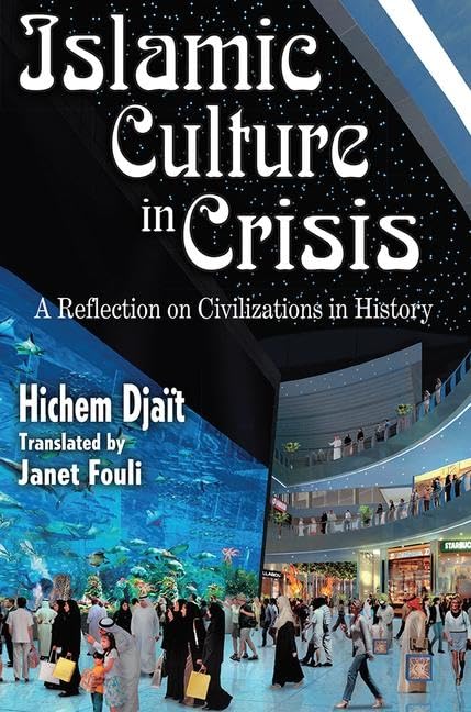 Islamic Culture in Crisis: A Reflection on Civilizations in History,Used