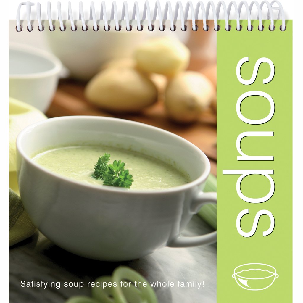 Soups: Satisfying Soup Recipes for the Whole Family,Used