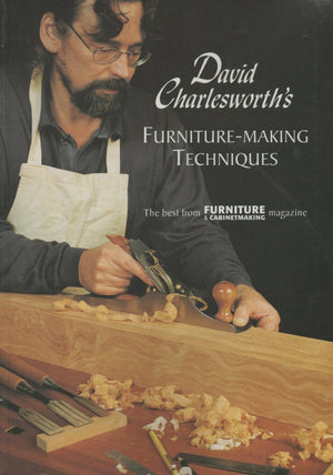 David Charlesworth's FurnitureMaking Techniques  Volume 1,Used