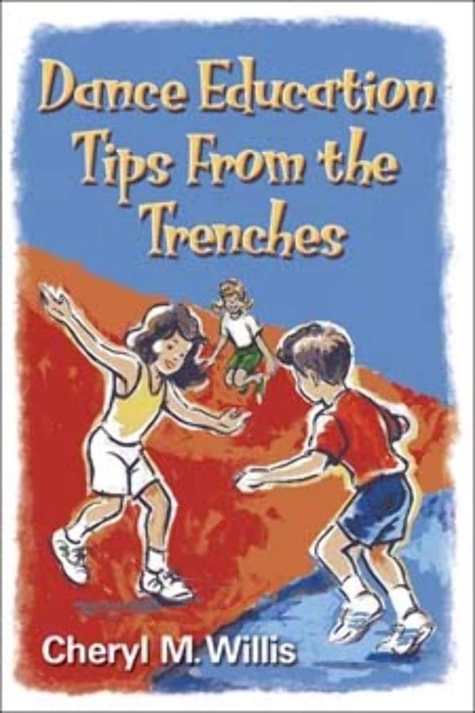 Dance Education Tips from the Trenches,New