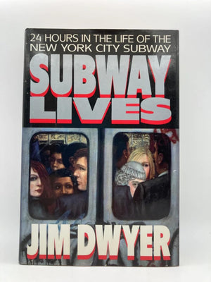 Subway Lives: 24 Hours in the Life of the New York City Subway,New