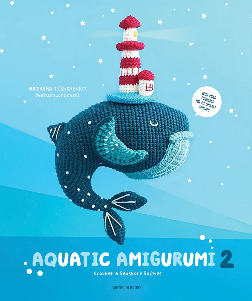 Aquatic Amigurumi 2: Crochet 15 Seashore Softies,New