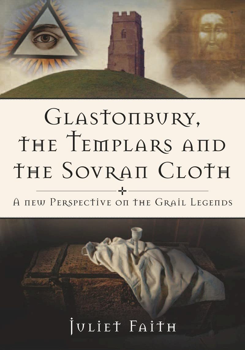 Glastonbury, the Templars, and the Sovran Cloth,Used
