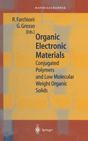 Organic Electronic Materials: Conjugated Polymers and Low Molecular Weight Organic Solids (Springer Series in Materials Science,,Used