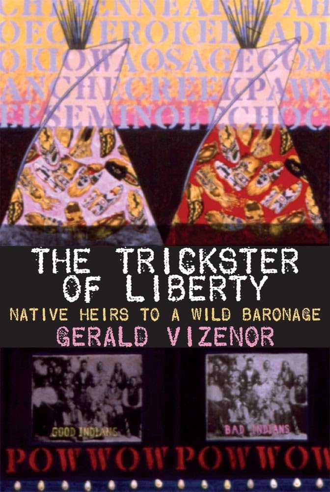 The Trickster of Liberty: Native Heirs to a Wild Baronage,Used