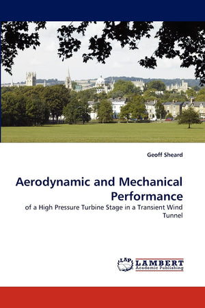 Aerodynamic and Mechanical Performance: of a High Pressure Turbine Stage in a Transient Wind Tunnel,Used
