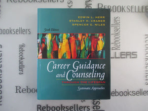 Career Guidance and Counseling Through the Lifespan: Systematic Approaches (6th Edition),New