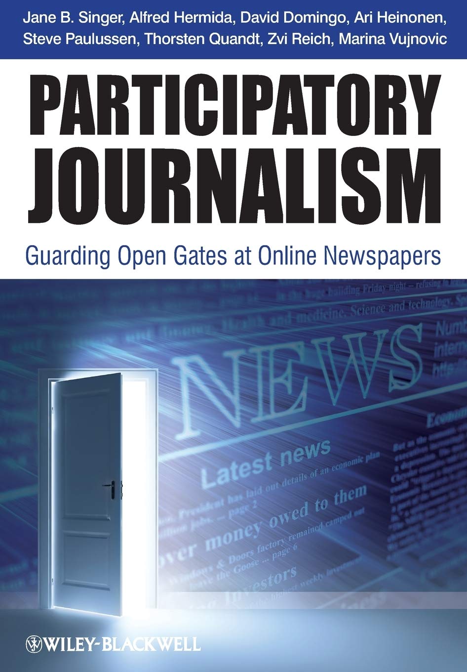 Participatory Journalism: Guarding Open Gates at Online Newspapers,Used