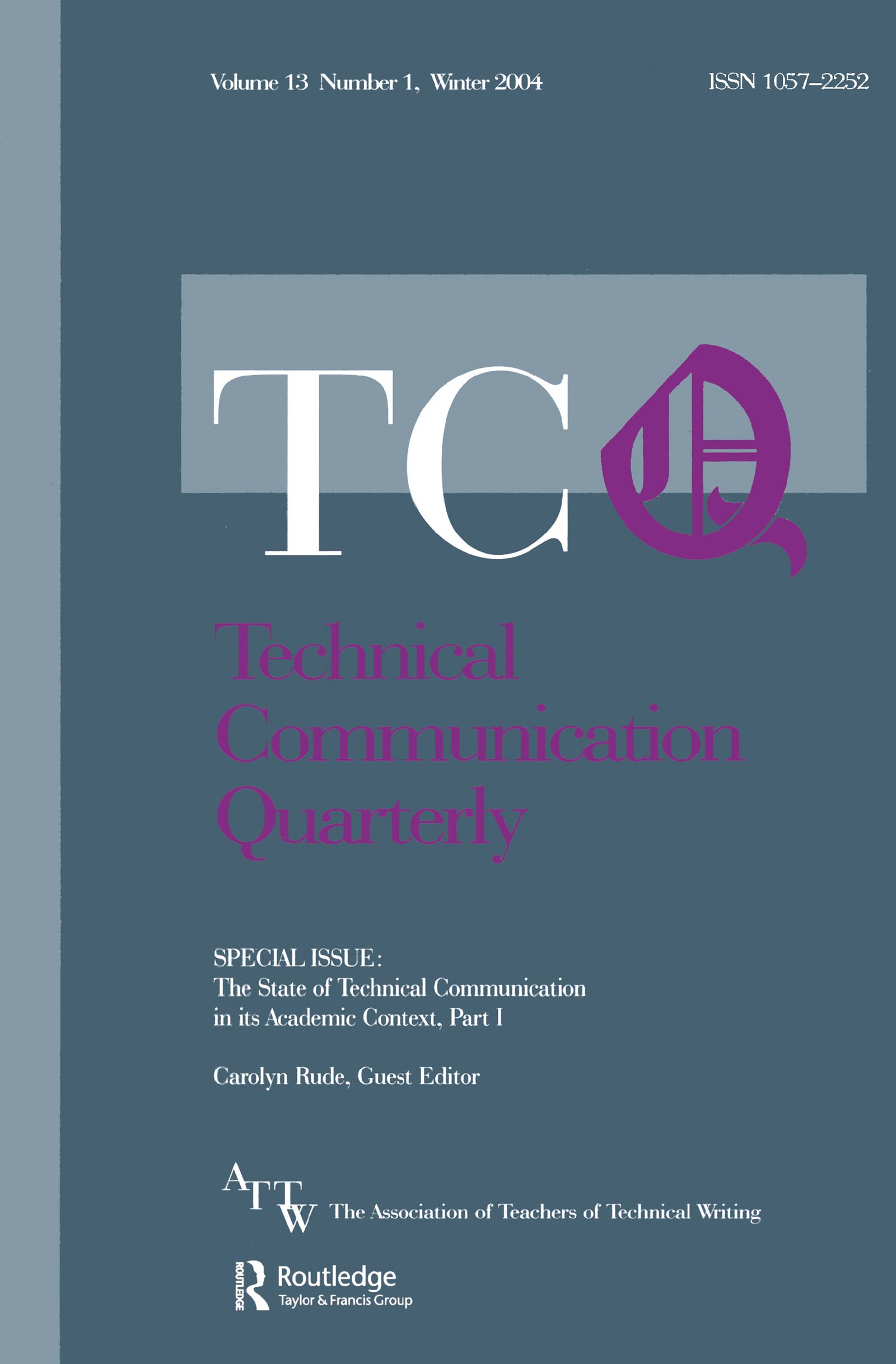 The State Of Technical Communication In Its Academic Context: Part I (Technical Communication Quarterly, 13),New