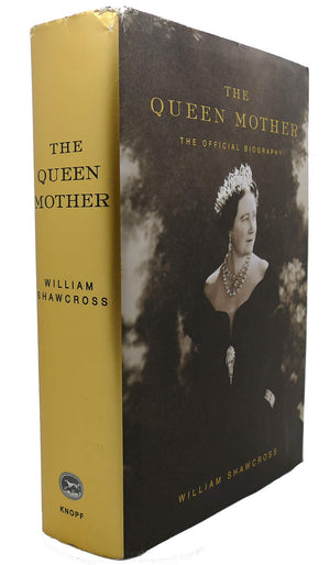 The Queen Mother: The Official Biography,Used