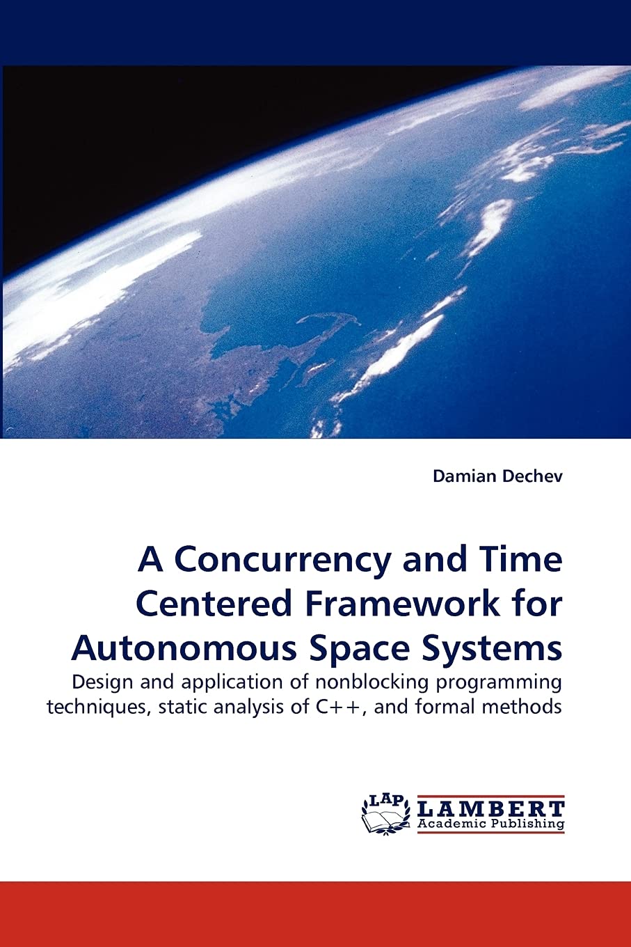 A Concurrency and Time Centered Framework for Autonomous Space Systems: Design and application of nonblocking programming techni,Used