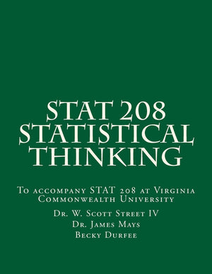 STAT 208 Statistical Thinking: A book for STAT 208 at Virginia Commonwealth University,Used