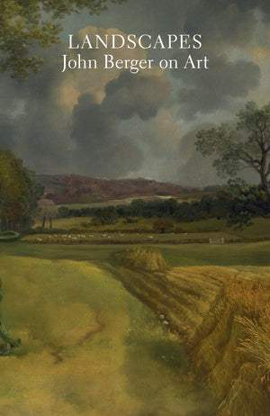 Landscapes: John Berger on Art,Used