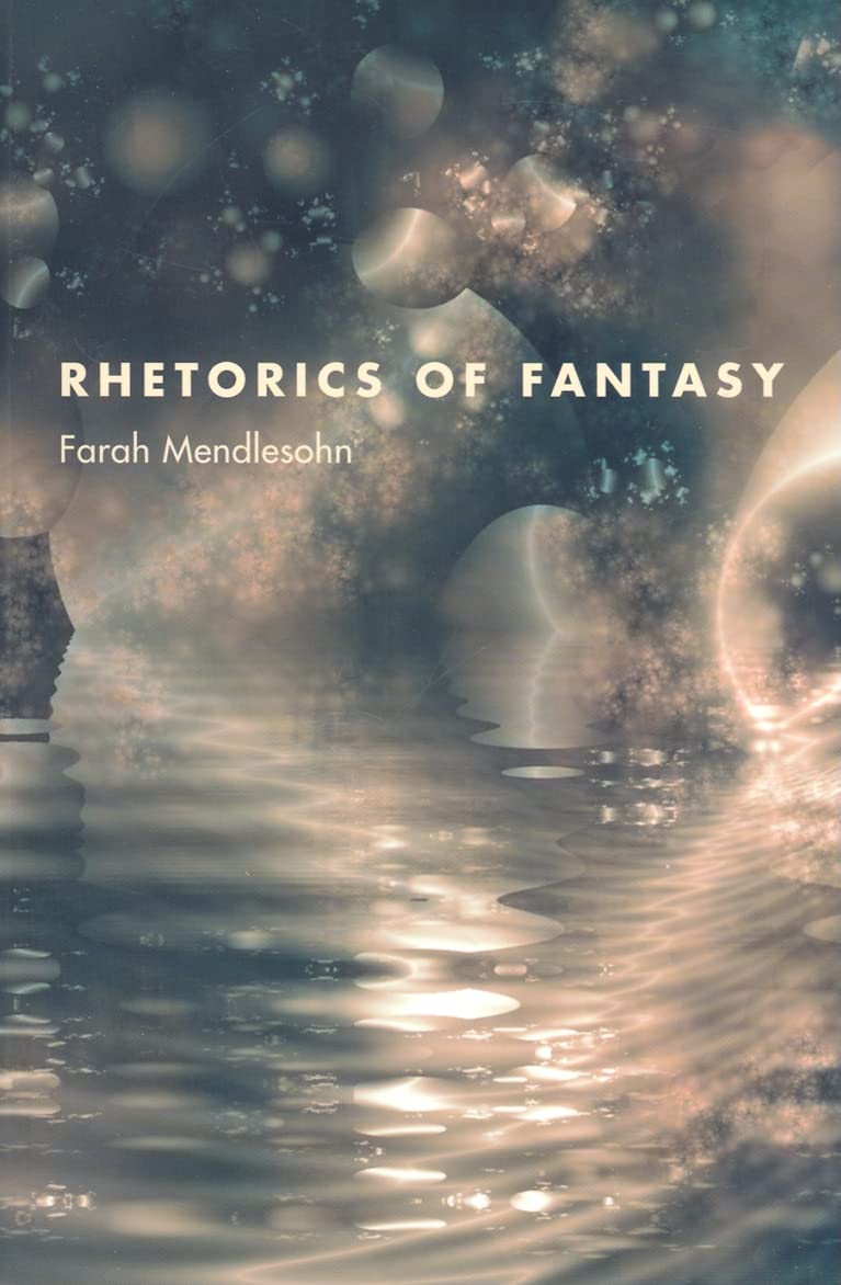Rhetorics Of Fantasy,New