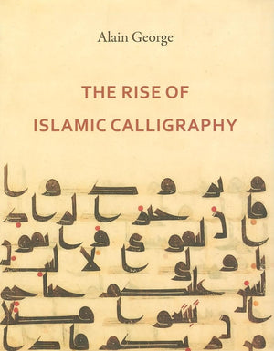 The Rise Of Islamic Calligraphy,Used