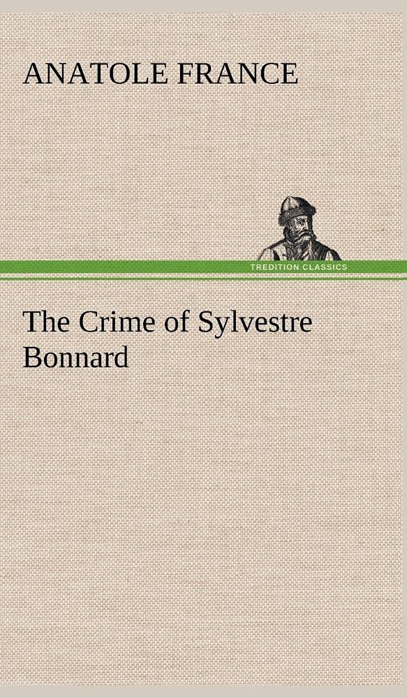 The Crime of Sylvestre Bonnard,Used