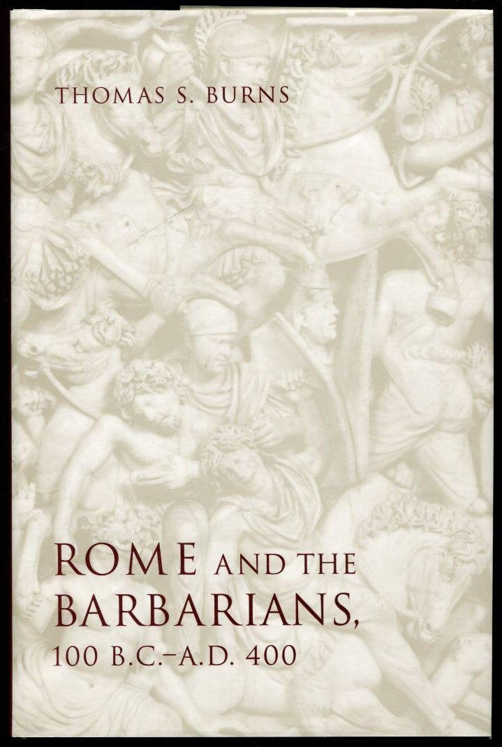 Rome and the Barbarians, 100 B.C.A.D. 400 (Ancient Society and History),Used