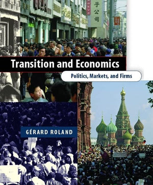 Transition and Economics: Politics, Markets, and Firms (Comparative Institutional Analysis),Used
