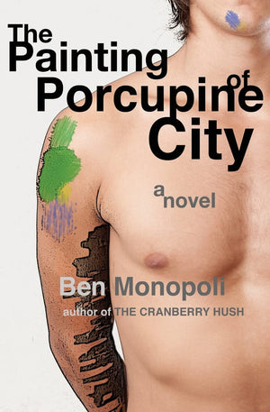 The Painting Of Porcupine City: A Novel,New
