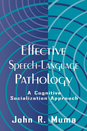 Effective Speechlanguage Pathology: A Cognitive Socialization Approach,Used