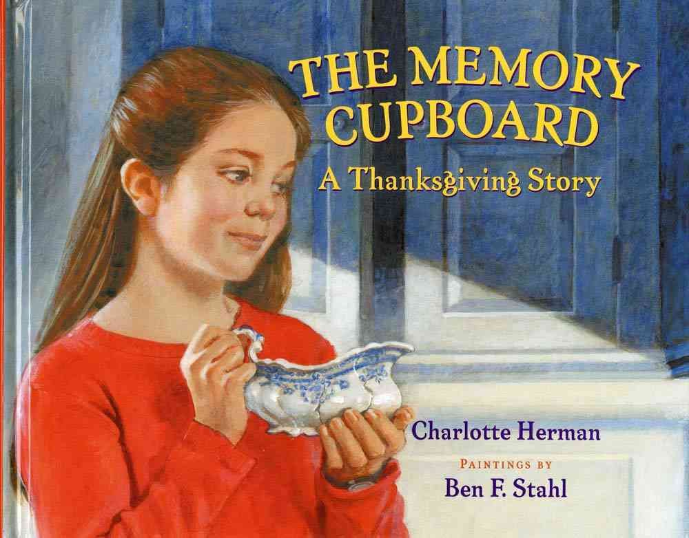 The Memory Cupboard: A Thanksgiving Story,Used