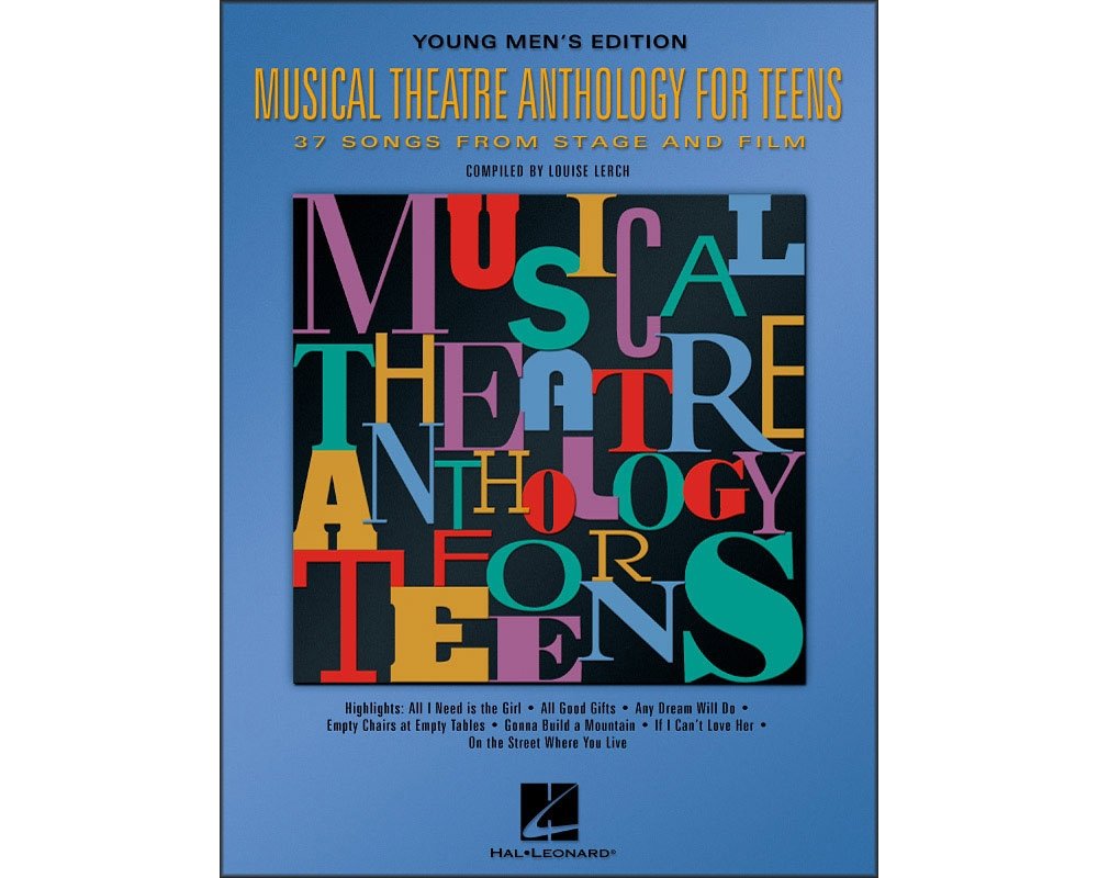 Musical Theatre Anthology For Teens: Young Men'S Edition