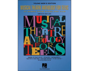 Musical Theatre Anthology For Teens: Young Men'S Edition