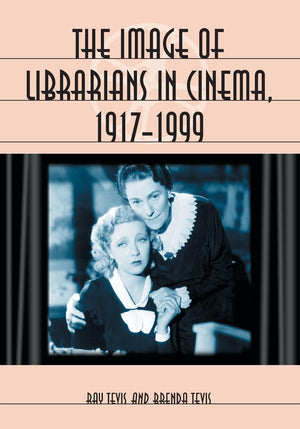 The Image Of Librarians In Cinema, 19171999