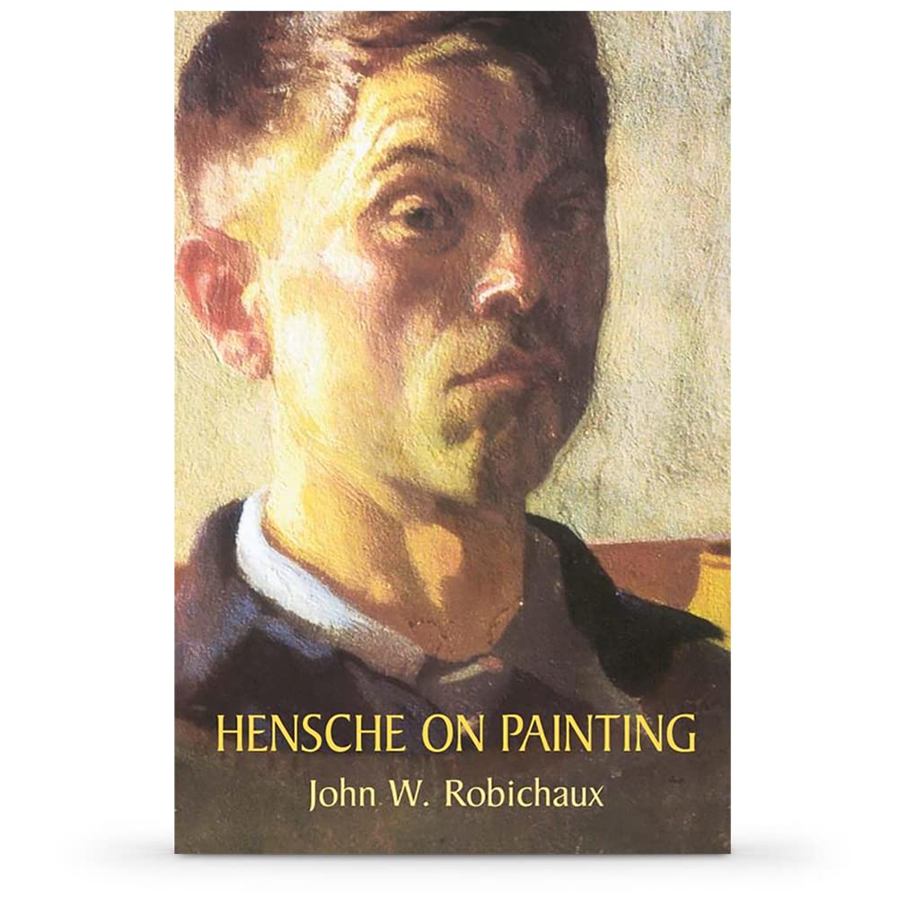 Hensche On Painting (Dover Art Instruction),Used