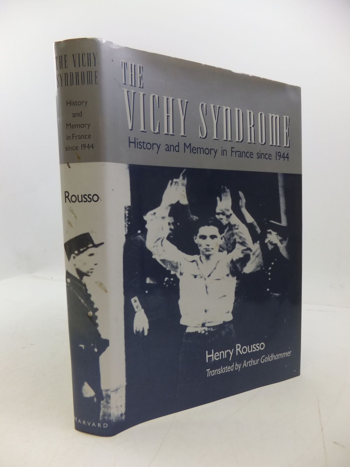 The Vichy Syndrome: History and Memory in France Since 1944