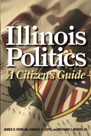 Illinois Politics: A Citizen's Guide,Used