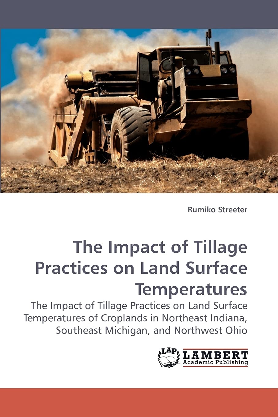 The Impact of Tillage Practices on Land Surface Temperatures: The Impact of Tillage Practices on Land Surface Temperatures of Cr,Used