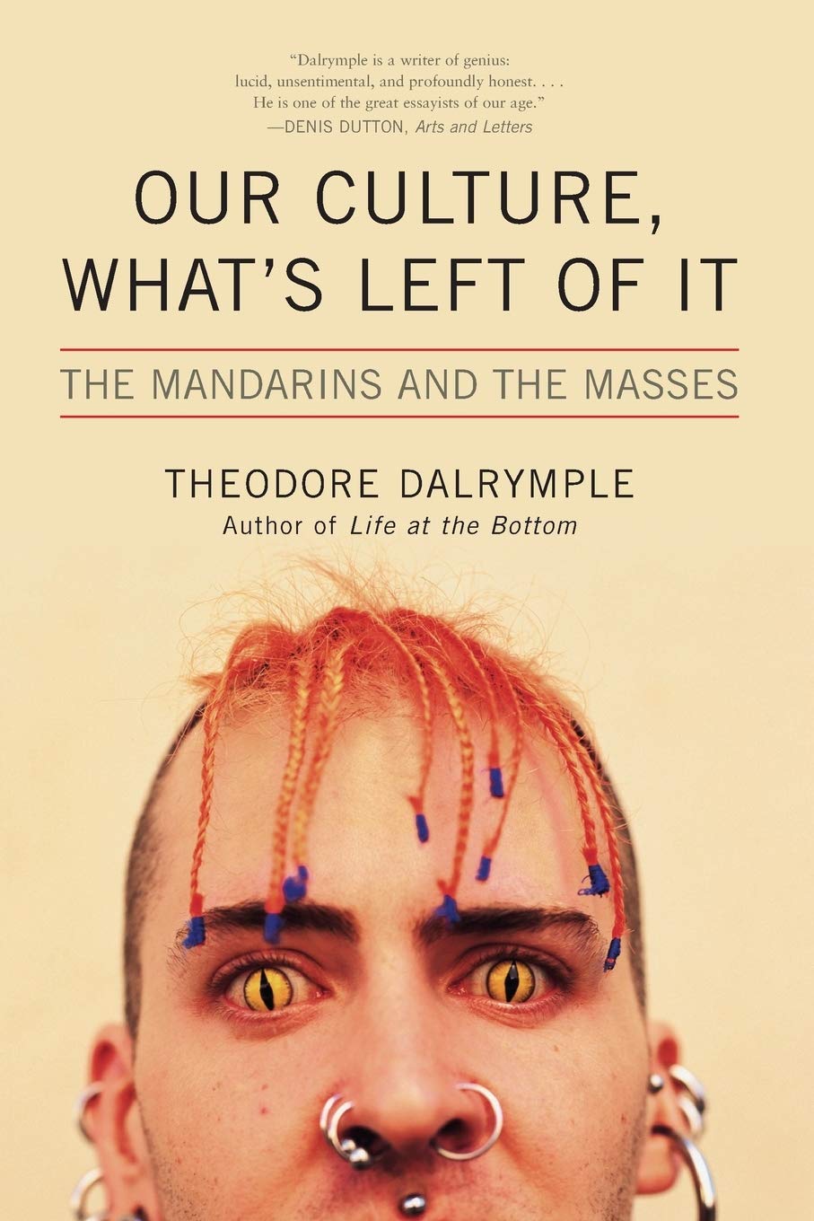 Our Culture, What'S Left Of It: The Mandarins And The Masses