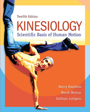 Kinesiology: Scientific Basis of Human Motion,Used