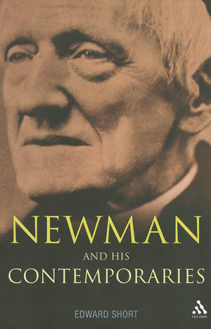 Newman and His Contemporaries,Used
