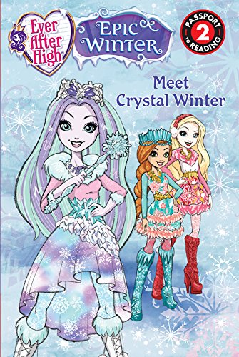 Ever After High: Meet Crystal Winter (Passport to Reading Level 2),Used